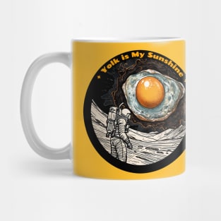 Yolk is my sunshine, fried egg enthusiast, moon cosmonaut, moon walk, Mug